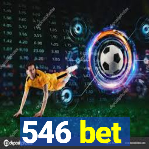 546 bet